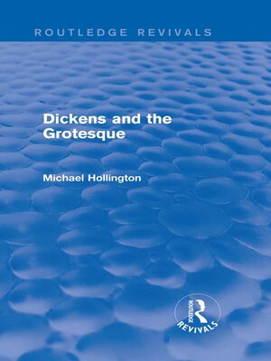 cover image of Dickens and the Grotesque (Routledge Revivals)